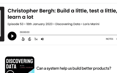 Podcast: Discovering Data: Build a little, test a little, learn a lot